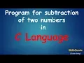 Program for Subtraction of two numbers