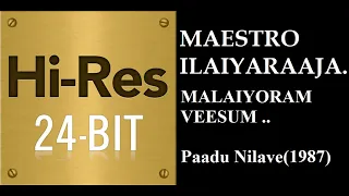 malaiyoram veesum 24bit hires i i paadu nilave 1987 i i ilaiyaraaja i i spb