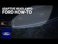 Download Lagu Adaptive Headlamps | Ford How-To | Ford