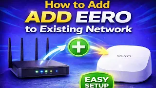 How to Add Eero to Existing Network Bridge Mode Setup Guide