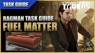 Fuel Matter 12 12 Mark Fuel Tankers Ragman Task Guide Escape From Tarkov EFT