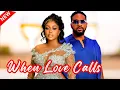 Download Lagu WHEN LOVE CALLS - New Nollywood romantic movie starring Uche Montana and Uzor  Arukwe