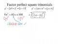 Factoring Perfect Square Trinomials Difference of Squares