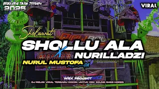 dj shollu ala nurilladzi x nurul mustofa style el kalam paling adem dan horeg terbaru 2025