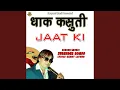 Download Lagu Dhaak Kasuti Jaat Ki