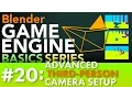 Blender Game Engine Basics Tutorial Advanced Third-Person Camera Setup