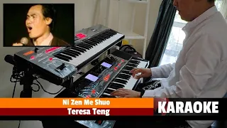 Download Ni Zen Me Shuo - Teresa Teng | Karaoke Versi Kasino WARKOP | Style Manual Roland Ea7 XPS10 MP3
