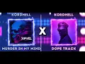 Murder In My Mind x Dope Track - Kordhell - Mashup
