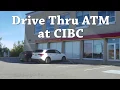 Drive Thru ATM Machine at CIBC