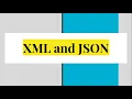 Introduction to XML and JSON