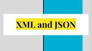 Introduction to XML and JSON