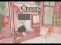 Download Lagu Creep || aesthetic, acoustic cover