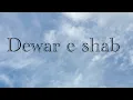 Dewar e shab vocals only | ost | sahir Ali bagga | no music