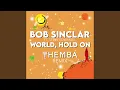 Download Lagu World Hold On (THEMBA Remix)
