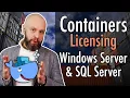Licensing CONTAINERS Windows Server SQL Server Microsoft Licensing Virtual Machines