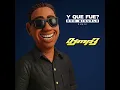 Download Lagu Don Miguelo - Y Que Fue (Dj Mp3 Remix)