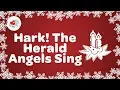 Download Lagu Hark! The Herald Angels Sing with Lyrics | Christmas Carol