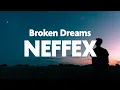 Lagu NEFFEX - Broken Dreams (Lyrics)