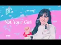 Download Lagu 230212 The Prom Queens LIZ FOCUS - Not Your Girl (4k)