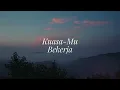 Sari Simorangkir - Kuasa-Mu Bekerja (Official Lyrics Video)