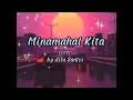 Lagu Minamahal Kita female version | song by Aila Santos (lyrics)