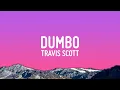 Download Lagu Travis Scott - DUMBO (Lyrics)