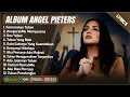 Download Lagu KEMURAHAN TUHAN - ANGEL PIETERS FULL ALBUM TERBAIK 2025 (LIRIK) LAGU ROHANI TERBARU 2025 TERPOPULER