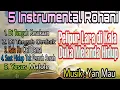 Download Lagu 5 Instrumental Rohani. Penyejuk hati di kala duka melanda dan di tengah kesulitan hidup.