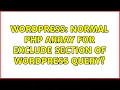 Wordpress Normal PHP array for exclude section of WordPress query