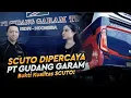 PT GUDANG GARAM PILIH SCUTO UNTUK PERAWATAN ARMADANYA !!  |  SCUTO KEDIRI X GUDANG GARAM