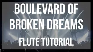 Download How to play Boulevard of Broken Dreams by Green Day on Flute (Tutorial) MP3