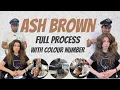 Ash brown hair colour look and learn how we achieve this masterpiece