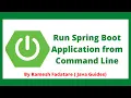 Run Spring Boot Application from Command Line