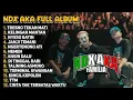 Download Lagu NDX A.K.A Full Album Terbaru 2025 - Lagu, Kimcil Kepolen, Tresno Tekan Mati, Live konser Official