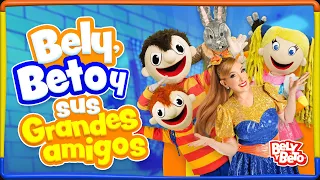 Bely, Beto y sus grandes amigos - Bely y Beto