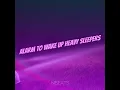 Alarm to Wake up Heavy Sleepers