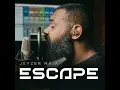 Escape