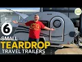 6 Small Teardrop Campers - Some with Bathrooms