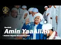 Qosidah Amin Ya Allah Ya Rohman Yarohim | Majelis Rasulullah SAW