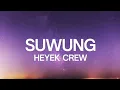 Download Lagu Suwung - Heyek Crew (lyrics)