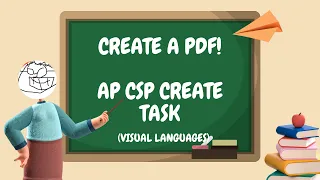 AP CSP create task - best way to make a PDF from code visual languages