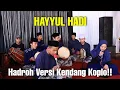 Download Lagu HAYYUL HADI || SHOLAWAT HAYYUL HADI, VERSI KENDANG KOPLO!!
