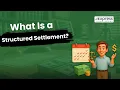 What Is a Structured Settlement and How Does It Work