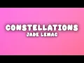 Lagu Jade LeMac - Constellations (Lyrics)