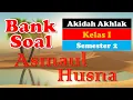 Download Lagu BANK SOAL AKIDAH AKHLAK KELAS 1   ASMAUL HUSNA