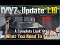 DayZ 1 19 Update Explained - New Humvee Tons of Items Base Building Fix