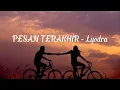 Lagu Pesan Terakhir - Lyodra ( lirik \u0026 Cover )