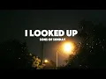 I LOOKED UP / Sons of Sunday / Lyric Video