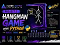 CodeAlpha Python Internship Project 2 - Hangman Game Using Python