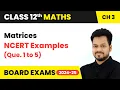 Matrices - NCERT Examples Que 1 to 5 Class 12 Maths Chapter 3 CBSE 2025-26